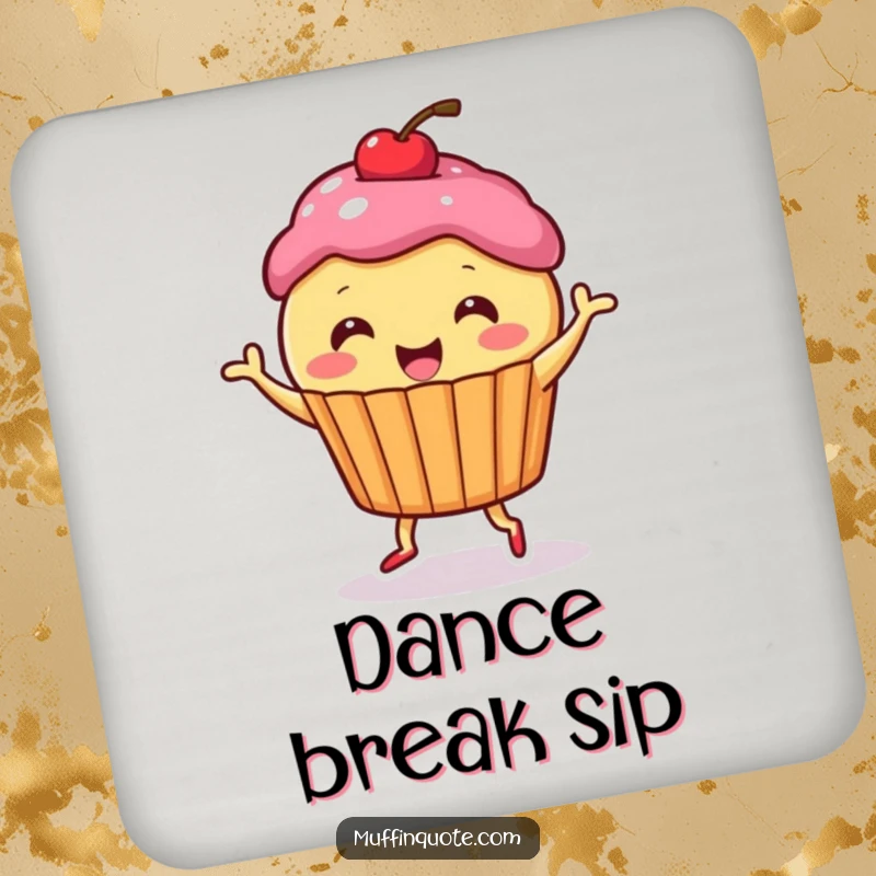 Funny Coasters: Set features a cute muffin character dancing happily, perfect for protecting surfaces with sweet humor.