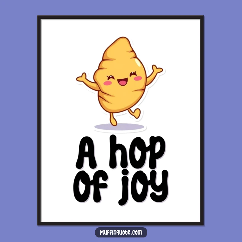 Funny Croissant Poster: Decorate with Baked Joyful Hop Character Art
