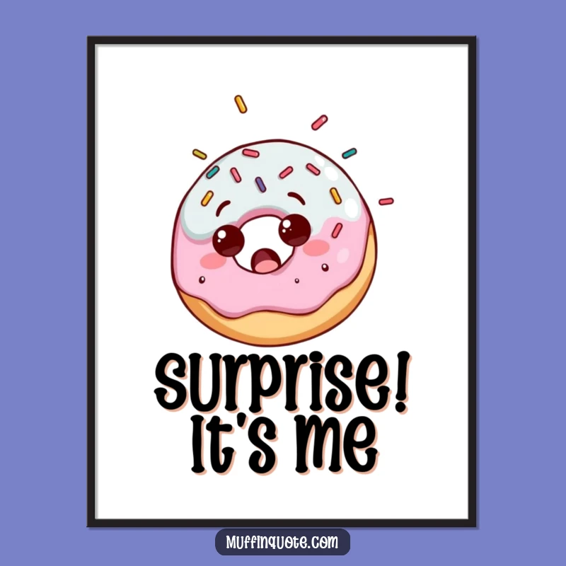 Funny Donut Sprinkle Poster: Add Sweet Surprise and Humor to Your Walls