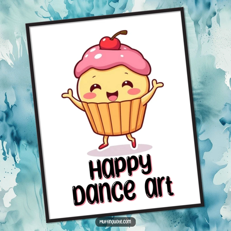 Funny Poster: Cute muffin character with a cherry on top, dancing happily, perfect for kitchen decor and as a funny gift.