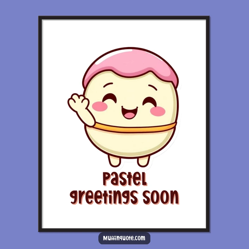 Funny Macaron Waving Poster - Delightful Pastel Character Wall Art