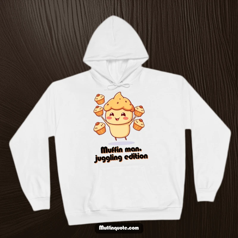 Funny Hoodie showcasing a cheerful muffin character happily juggling three smaller muffins.