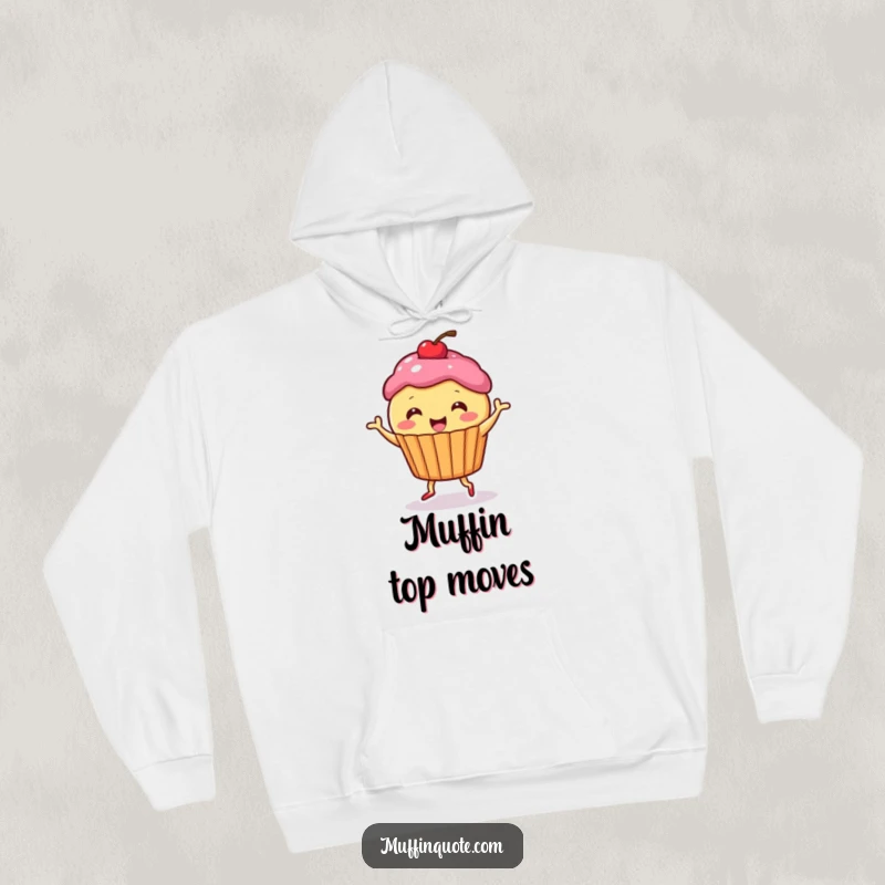 Funny Hoodie: Cute muffin character dancing happily, offering warmth and a touch of sweet humor.