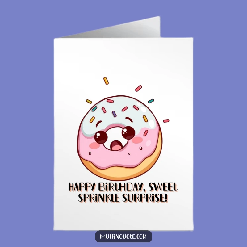 Free Printable Birthday Card: Donut Sprinkle Surprise Fun - Funny Downloadable Gift