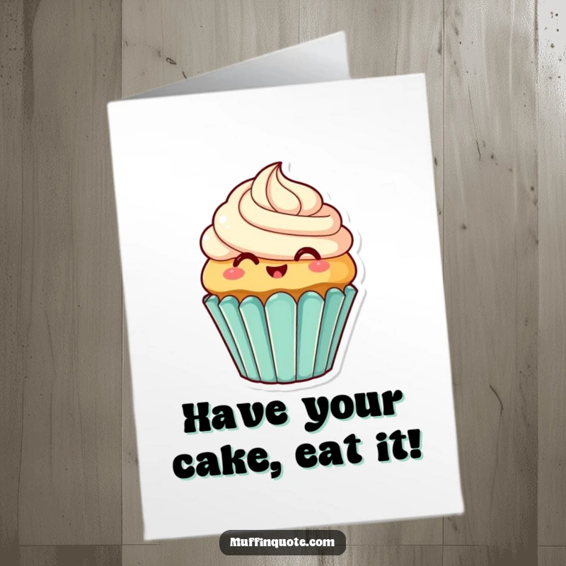 Funny Free Printable Birthday Card with a smiling cupcake character wiggling its delicious frosting with pure delight.