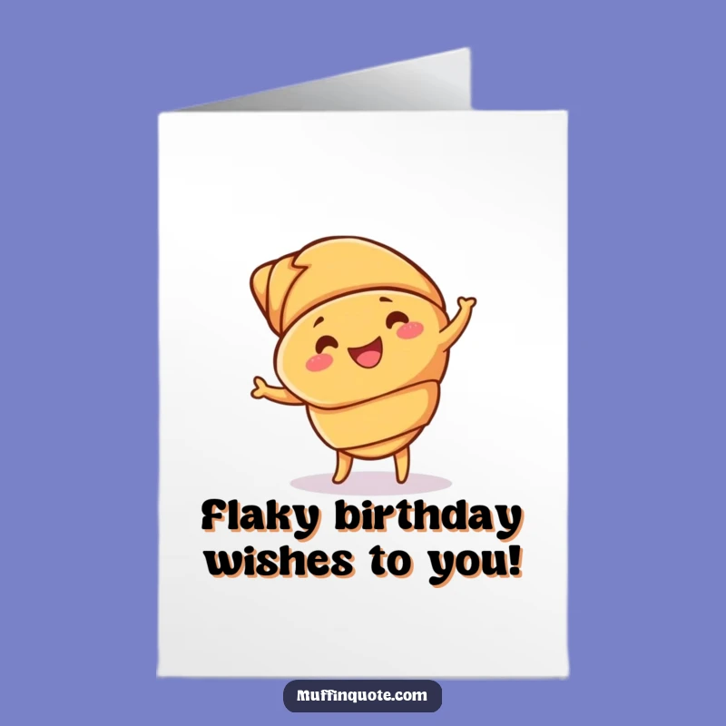 Free Printable Birthday Card: Funny Croissant Jig! Downloadable & Print at Home.