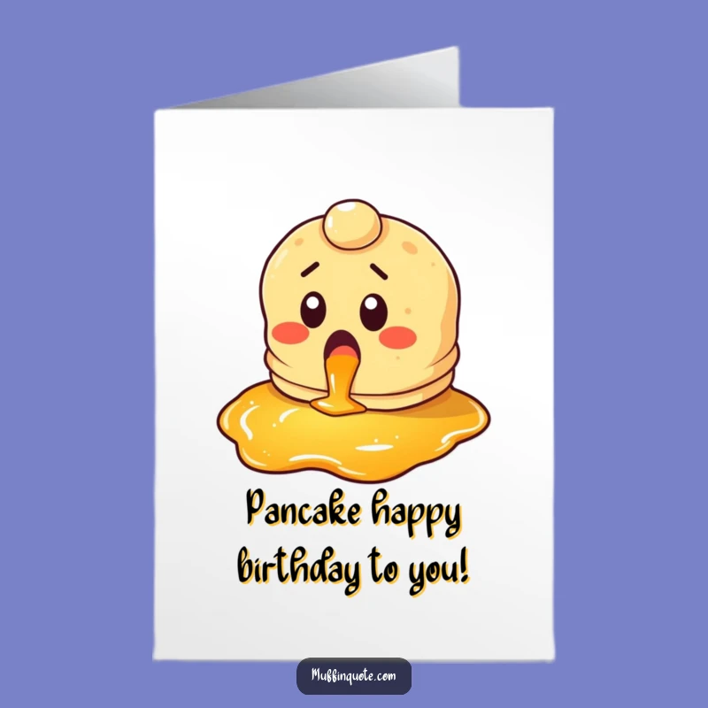 Free Printable Pancake Birthday Card: Syrup Surprise Joyful Downloadable Gift