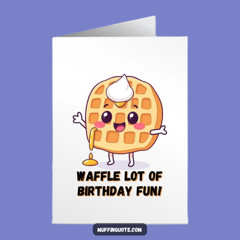 Free Printable Waffle Birthday Card: Dripping Syrup Jig Design for a Fun Downloadable Gift
