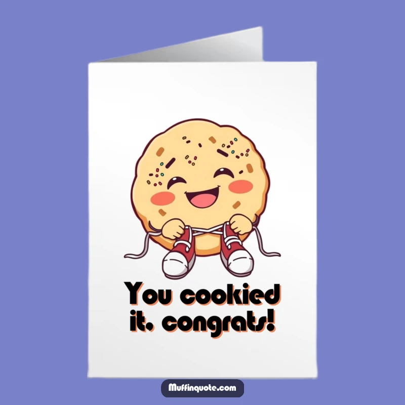 Free Printable Congrats Card: Cookie Shoe Mishap! Funny Downloadable Gift.