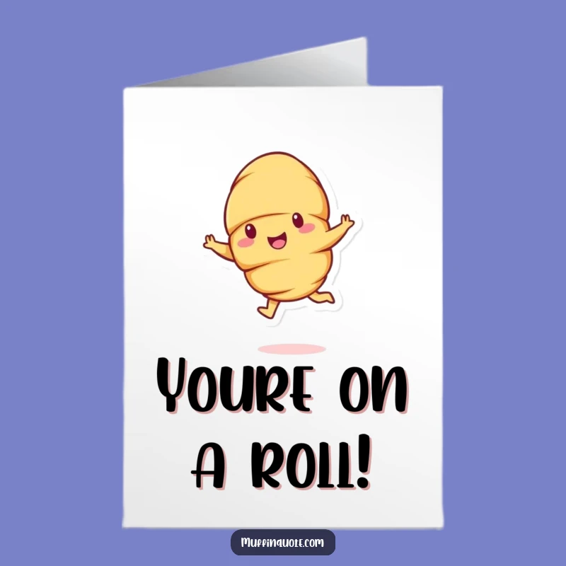 Free Printable Croissant Leap Card - Funny Congrats Downloadable Gift