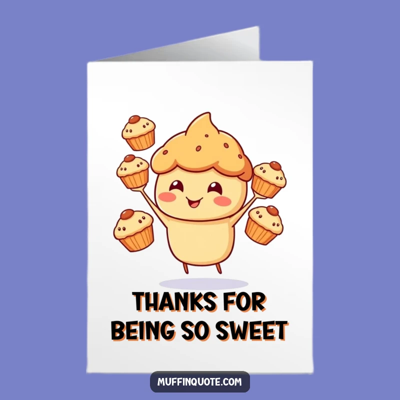 Free Printable Thank You Card: Juggling Muffins, Funny Appreciation