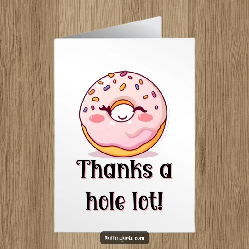Funny Free Printable Donut Thank You Card: A cheerful donut character winking with sprinkles, perfect for showing gratitude.